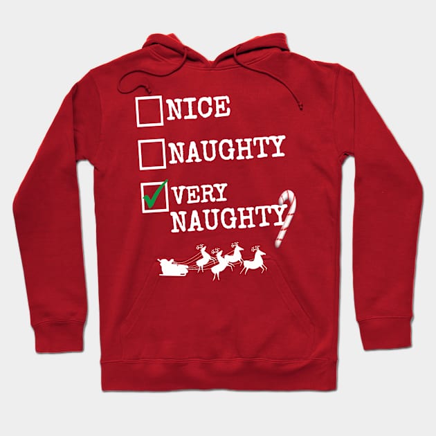 Nice, Naughty, Very Naughty T-Shirt Elf Santa Gift Hoodie by mirach1all